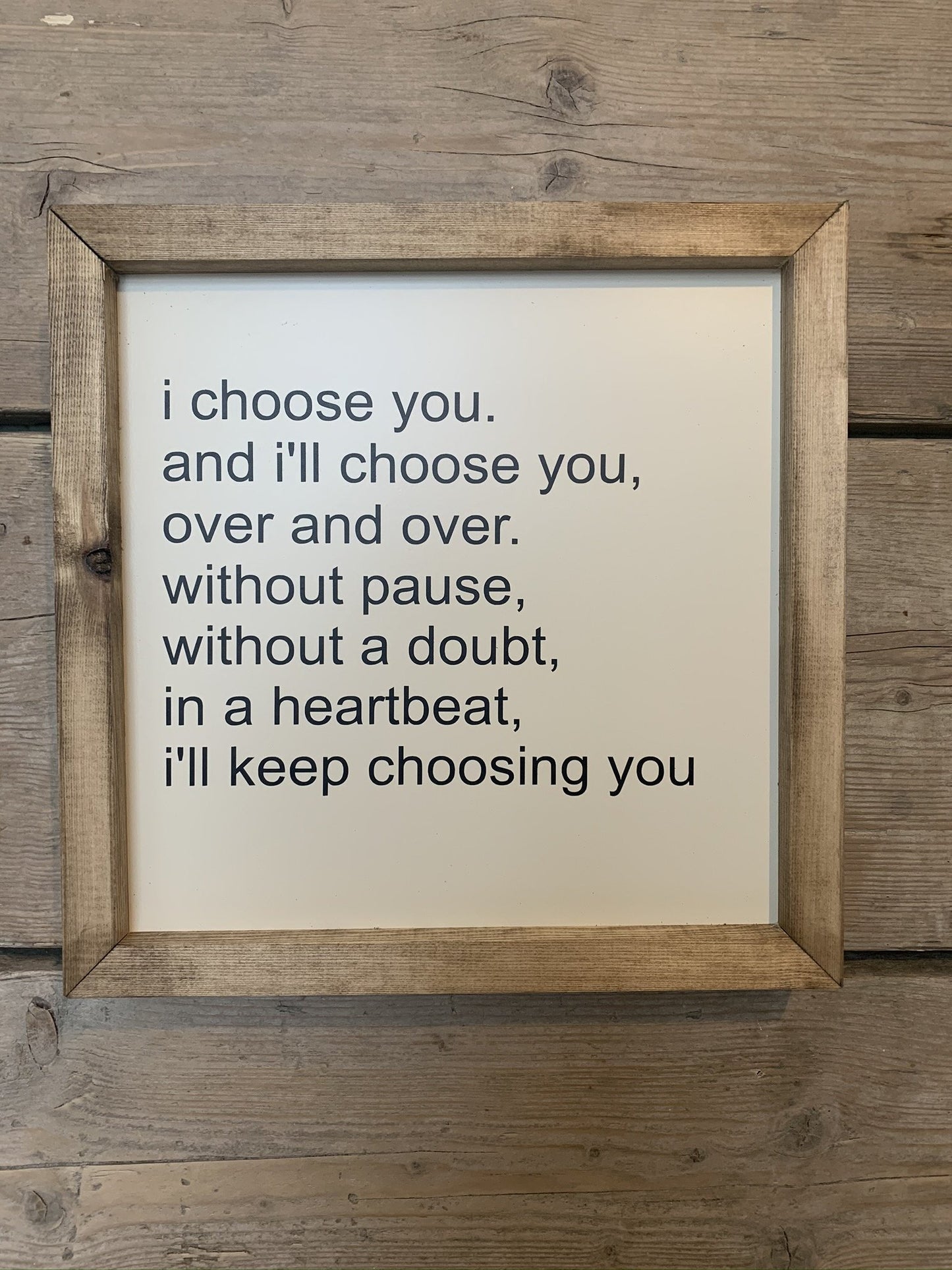 I Choose You Framed Sign