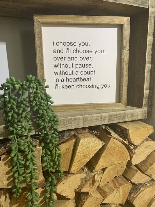I Choose You Framed Sign